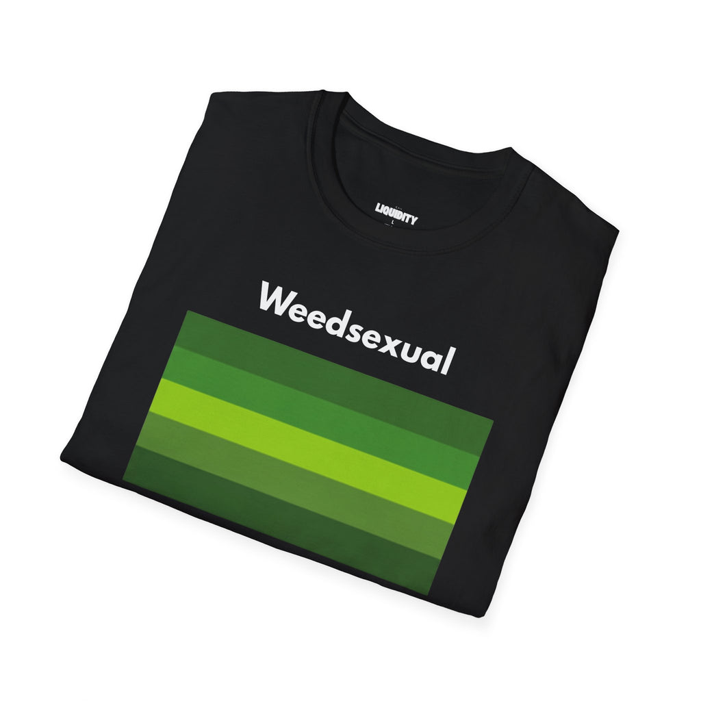 "Weedsexual" T-Shirt